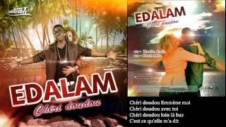 Edalam  Chéri doudou Paroles OfficiellesJust Winner [upl. by Elvina655]