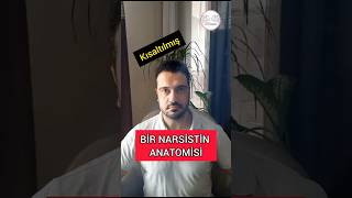 Bir narsistin anatomisi narsist narsisizm kişilikbozukluğu [upl. by Jasmina185]