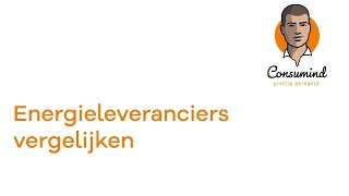 Energieleveranciers vergelijken [upl. by Acnaiv]