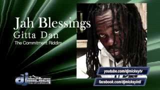 Gitta Dan  Jah Blessings DentonDp djmickeyintl babycmuzic [upl. by Kally]