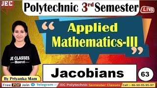 63 UP Polytechnic Third Semester Applied Mathematics III  Jacobians By Priyanka Mam JEC [upl. by Cesar]