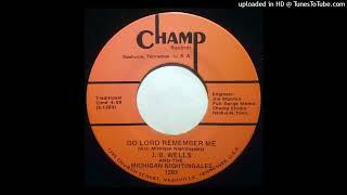 KALAMAZOO MI GOSPEL SOUL JB Wells quotDo Lord Remember Mequot MICHIGAN NIGHTINGALES funk [upl. by Trimmer]