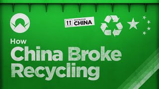 How China Broke the Worlds Recycling [upl. by Miru]