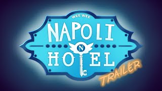 NAPOLI HOTEL 2  TRAILER FINALE [upl. by Etteluap]