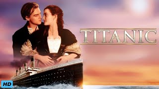 Titanic 1997 Full Movie Review amp Facts  Leonardo Dicaprio Kate Winslet Billy Zane Kathy Bates [upl. by Lednar]