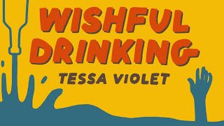 Tessa Violet  Wishful Drinking Official Music Video [upl. by Gabrielle952]