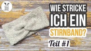 Stirnband mit Twist  Teil 1 [upl. by Yerfdog746]