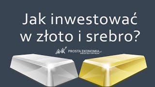 Jak inwestować w złoto i srebro❔  Praktyczny poradnik [upl. by Nyraf]