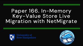 Paper 166 InMemory KeyValue Store Live Migration with NetMigrate [upl. by Yi]