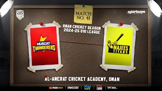 OMAN D10  MUSCAT THUNDERERS vs MAJEES TITANS  MATCH 41 [upl. by Annayat]