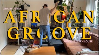 African Groove  Disco Funk amp House Mix by Misko Vinyl Only [upl. by Neelav]