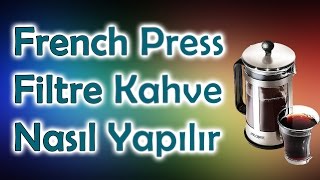 French Press ile filtre kahve nasıl yapılır  Doğru aromanın tutturulması [upl. by Hoffert]