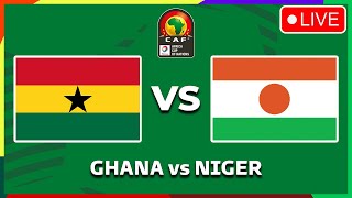 🔴 GHANA vs NIGER Africa Cup Of Nations 2025 Qualifiers  Live Streaming Info  Match Preview [upl. by Letnuahc]