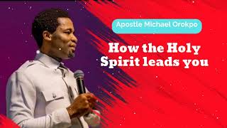 How the Holy Spirit leads you  Michael Orokpo Daily [upl. by Lightfoot]