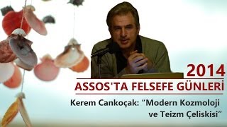 Modern Kozmoloji ve Teizm Çelişkisi  Kerem Cankoçak [upl. by Oneill374]