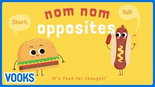 📚Kids Book Read Aloud Nom Nom Opposites  Vooks Narrated Storybooks [upl. by Cy459]