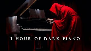 1 Hour of Dark Piano  Dark Piano for Silent Limbo [upl. by Nirtak899]