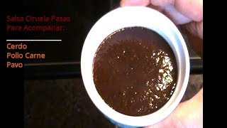 Salsa Ciruela Pasas  Prunes sauce  En la olla cocina criolla 2018 [upl. by Merrielle]