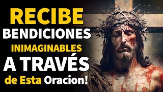 ORACIÓN PODEROSA DE FE PARA RECIBIR BENDICIONES Y SANAR CUALQUIER DOLOR RÁPIDO [upl. by Vance619]