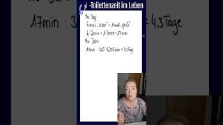 Toilettenzeit  Wie viel Zeit verbringt DU im Leben auf dem Klo mathe wissen [upl. by Oleta]