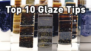 My Top 10 Glaze Tips for Pottery [upl. by Ennazzus]