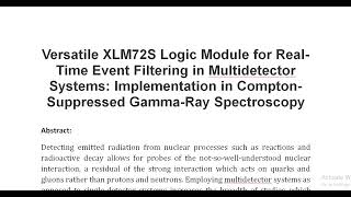 Versatile XLM72S Logic Module for Real Time Event Filtering in Multidetector Systems Implementation [upl. by Callery]