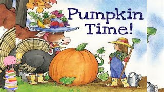 🥧 Childrens Book Read Aloud Pumpkin Time Thanksgiving [upl. by Fabyola827]