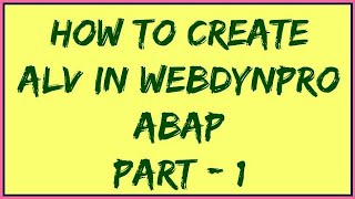 Alv in webdynpro sap abap Part 1  SAP Webdynpro ALV tutorial 1  Alv in webdynpro ABAP [upl. by Arodasi]