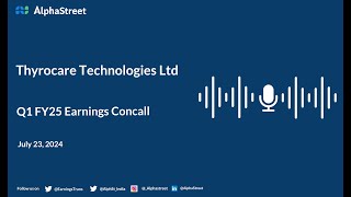 Thyrocare Technologies Ltd Q1 FY202425 Earnings Conference Call [upl. by Trebo]