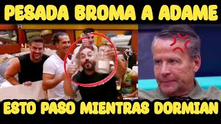 ¡PESADA BROMA A ADAME  LA CASA DE LOS FAMOSOS EN VIVO [upl. by Jeremy532]