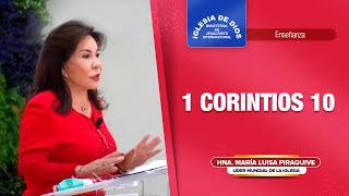 Enseñanza 1 Corintios 10  Hna María Luisa Piraquive  IDMJI [upl. by Lajes]