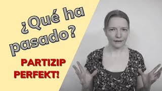 Hablar del PASADO en ALEMÁN Aprende a formar el PARTIZIP PERFEKT con verbos regulares [upl. by Yadseut]