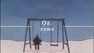 『 Oz 』  yama  cover [upl. by Asiul225]