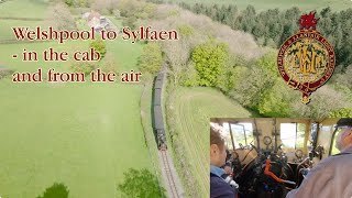 Welshpool to Sylfaen  in the cab and from the air [upl. by Tnomed]