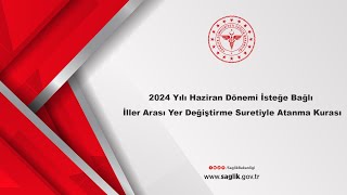 2024 Yılı Haziran Dönemi İsteğe Bağlı İller Arası Yer Değiştirme Suretiyle Atanma Kurası [upl. by Lyrac812]