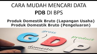 Cara mudah mencari data PDB di BPS [upl. by Gavin]