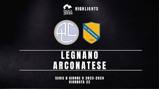 HIGHLIGHTS Serie D Gir B 2324  Legnano  Arconatese [upl. by Safier]