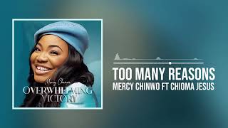 Mercy Chinwo Too Many Reasons ft Chioma Jesus Official Audio 360p [upl. by Lough]