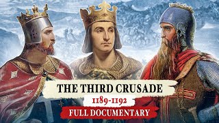 The Third Crusade Richard the Lionheart and Saladin  FULL DOCUMENTARY [upl. by Fidela]