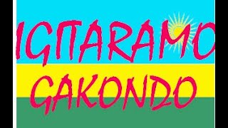 IGITARAMO CYINDIRIMBO NYARWANDA GAKONDOKARAHANYUZE [upl. by Verdi]