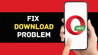 How To Fix Opera Mini Download Problem Full Guide [upl. by Aihsyn]