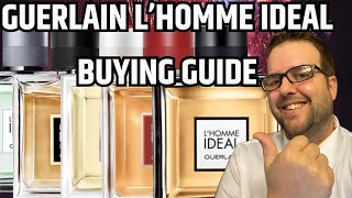 GUERLAIN L’HOMME IDEAL BUYING GUIDE  FRAGRANCE REVIEW AND RANK  WHICH ONE IS THE BEST [upl. by Constancia]