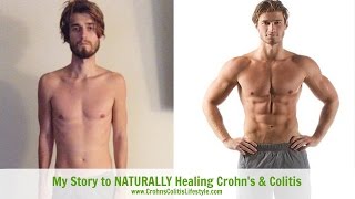 My Story of Healing Crohns amp Colitis Naturally [upl. by Yona218]