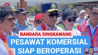 BANDARA SINGKAWANG  PESAWAT KOMERSIAL SIAP BEROPERASI [upl. by Rankin76]