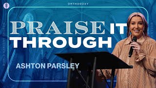 Praise It Through  Ashton Parsley  Wednesday Night Revival [upl. by Hteik]