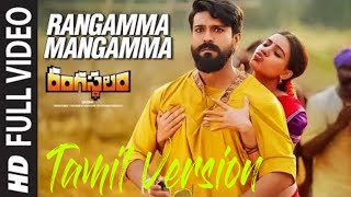 Rangamma Mangamma  Tamil Version  Full Video Song  Rangasthalam  Sorna [upl. by Sivra]