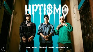 Brytiago ft Ñengo Flow amp CDobleta  HPTISMO [upl. by Hniht552]