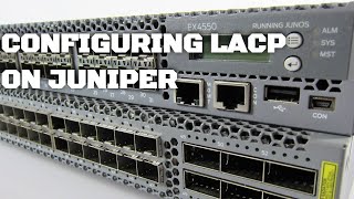 How To Configure LACP on Juniper Link Aggregation Control Protocol [upl. by Arbma]