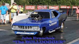 John Evanchuk quotThe BULLDOGGERquot Mission Raceway Park 2016 [upl. by Yajet]