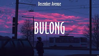 Bulong  December Avenue Lyrics  PALIGOY LIGOY [upl. by Sevart509]